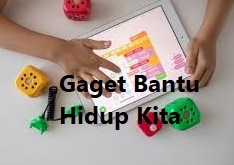 Gadgets Bantu Hidup Kita